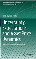 Uncertainty, Expectations and Asset Price Dynamics