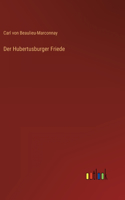 Der Hubertusburger Friede