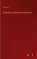 Quellenbuch zur Sächsischen Geschichte