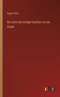 Die Lehre des heiligen Basilius von der Gnade