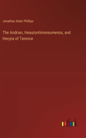 The Andrian, Heautontimoreumenos, and Hecyra of Terence