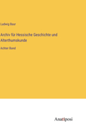 Archiv für Hessische Geschichte und Alterthumskunde