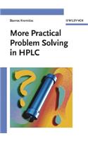 More Practical Problem Solving in HPLC