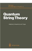 Quantum String Theory