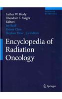 Encyclopedia of Radiation Oncology