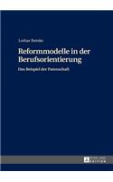 Reformmodelle in Der Berufsorientierung