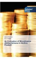 Evaluation of Microfinance (Shgs) Scheme in Andhra Pradesh