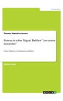Ponencia sobre Miguel Delibes Los santos inocentes: Curso: Clásicos y novísimos castellanos