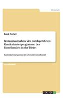 Bestandsaufnahme der durchgeführten Kundenkartenprogramme des Einzelhandels in der Türkei: Kundenkartenprogramme im Lebensmitteleinzelhandel