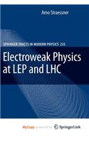 Electroweak Physics at Lep and Lhc