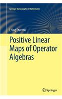 Positive Linear Maps of Operator Algebras