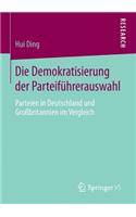 Die Demokratisierung der Parteiführerauswahl