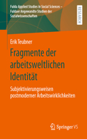 Fragmente Der Arbeitsweltlichen Identität