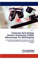 Coherent Anti-Stokes Raman Scattering (Cars) Microscopy for Bioimaging