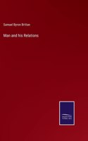 Man and his Relations