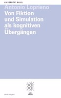 Von Fiktion Und Simulation ALS Kognitiven Ubergangen