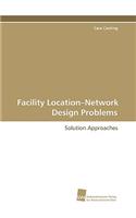 Facility Location-Network Design Problems