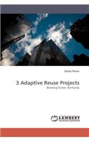 3 Adaptive Reuse Projects