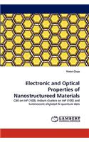 Electronic and Optical Properties of Nanostructureed Materials