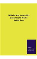 Wilhelm Von Humboldts Gesammelte Werke