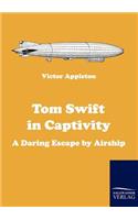 Tom Swift in Captivity