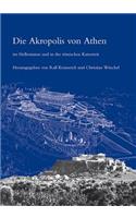 Die Akropolis Von Athen Im Hellenismus Und in Der Romischen Kaiserzeit