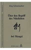 Ueber den Begriff des Nuetzlichen bei Mengzi