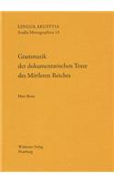 Grammatik Der Dokumentarischen Texte Des Mittleren Reiches