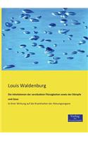 Inhalationen der zerstäubten Flüssigkeiten sowie der Dämpfe und Gase