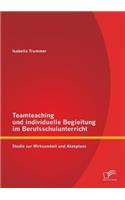 Teamteaching und individuelle Begleitung im Berufsschulunterricht