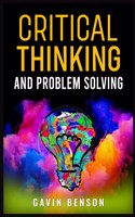 Critical Thinking and Problem Solving