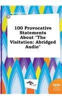 100 Provocative Statements about the Visitation