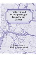 Pictures and Other Passages from Henry James
