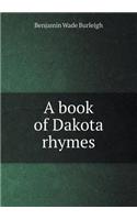 A book of Dakota rhymes