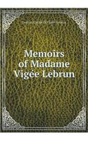 Memoirs of Madame Vige&#769;e Lebrun: (English)