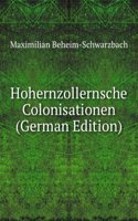 Hohernzollernsche Colonisationen (German Edition)
