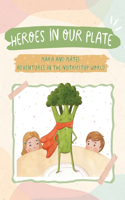 Heroes in Our Plate