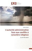 L'Autorité Administrative Face Aux Conflits À Caractère Religieux