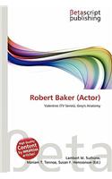 Robert Baker (Actor): (English)
