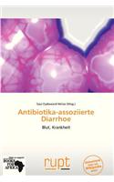 Antibiotika-Assoziierte Diarrhoe