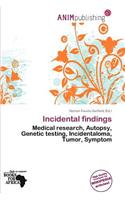 Incidental Findings