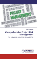 Comprehensive Project Risk Management