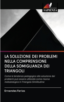 La Soluzione Dei Problemi Nella Comprensione Della Somiglianza Dei Triangoli