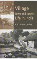 Village Town and Jungle Life in India