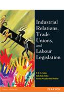 Industrial Relations, Trade Unions, And Labour Legislation