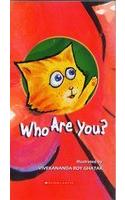 Who Are You