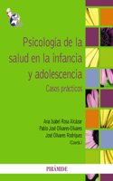 Psicologia de la salud en la infancia y adolescencia / Health Psychology in childhood and adolescence