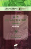 Fin del Antiguo Regimen 1808-1868, El - Economia