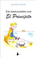 Un Reencuentro Con el Principito