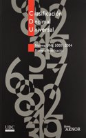 Clasificacion decimal universal, Norma UNE 50001:2000: Primera modificacion (Spanish Edition)